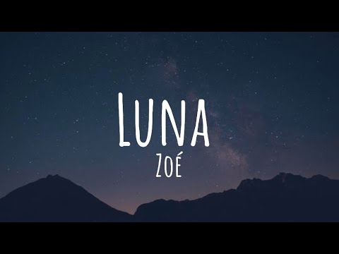 Luna - Zoé (Letra/Lyrics) (Unplugged)