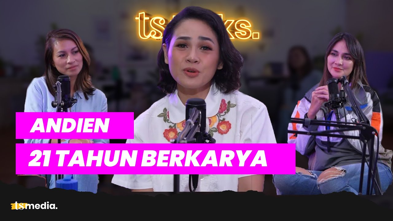 Luna Dinyanyiin Andien, Jadi Inget Mantan | TS Talks Eps. 18