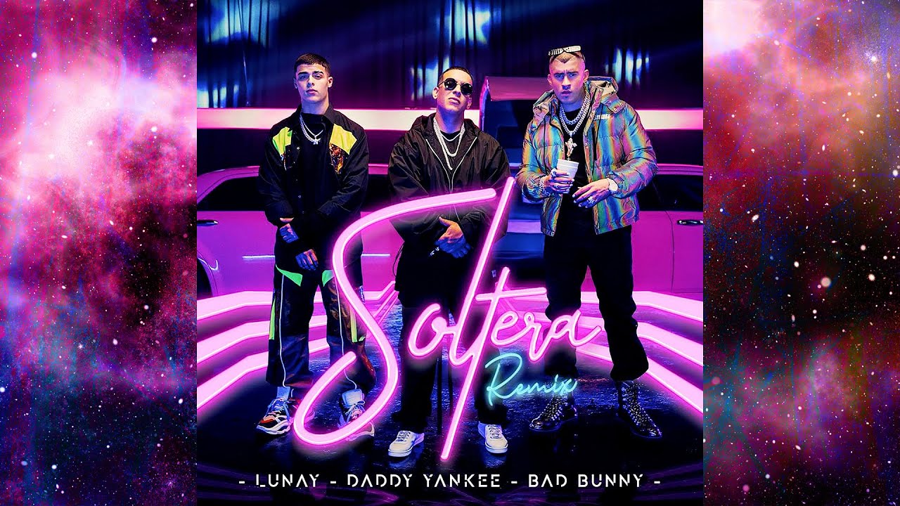 Lunay X Daddy Yankee X Bad Bunny - Soltera Remix (Audiophile Remastered Songs)