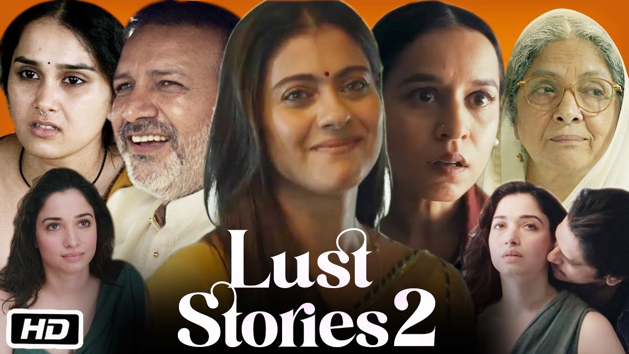 Lust Stories 2 Full HD Movie Hindi I Tamanna Bhatia I Kajol I Vijay Varma I Tillotama Shome Review