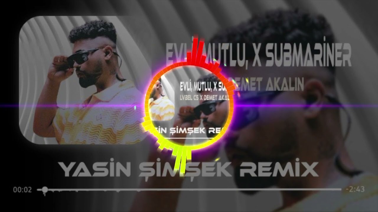 Lvbel C5 X Demet Akalın-Submarina( remix)