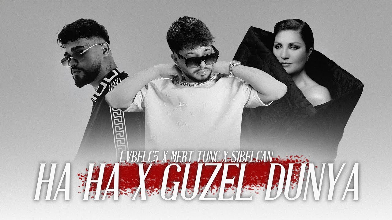 LvbelC5 X Sibel Can - HA HA X Güzel Dünya (Prod. Mert Tunç) Canım Ne İsterse Onu Yapıcam