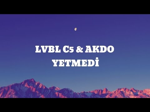 Lvbl C5 & AKDO- Yetmedi sözleri (Lyrics) 