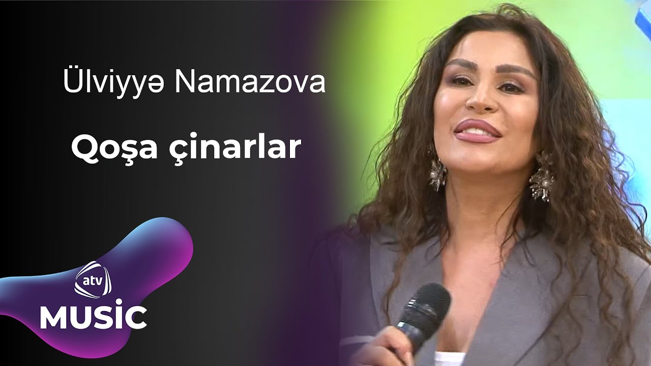 Ülviyyə Namazova - Qoşa çinarlar