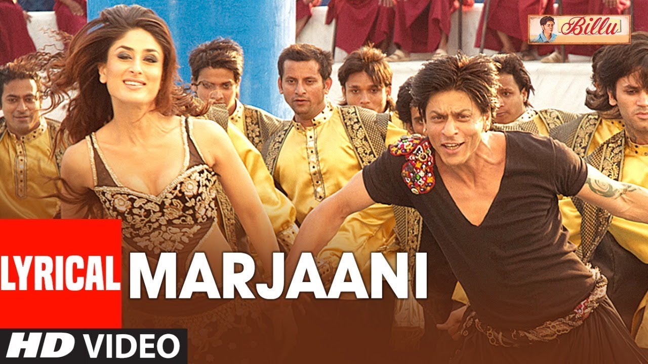 Lyrical: Marjaani Song | Billu | Shahrukh Khan | Kareena Kapoor | Sukhwinder Singh, Sunidhi Chauhan