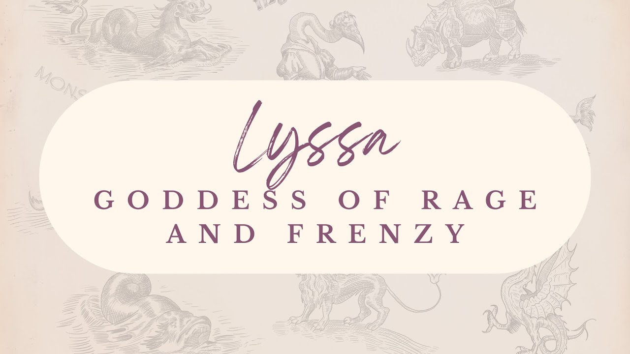 Lyssa: Goddess of Rage and Frenzy | Greek Mythology