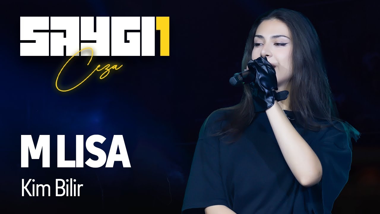 M Lisa - Kim Bilir | Saygı1 - Ceza @melimlisa