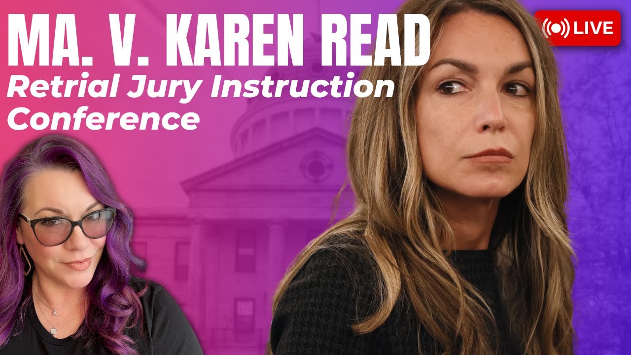 MA v. Karen Read Retrial - Jury Instruction Charge Conference - No Jury Present