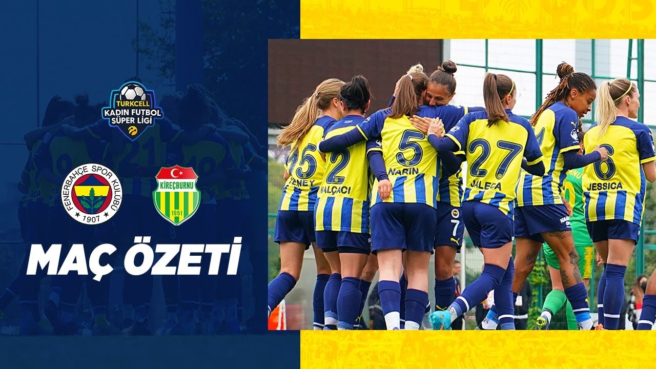 MAÇ ÖZETİ: Fenerbahçe 10-1 Kireçburnu (Kadın Futbol)