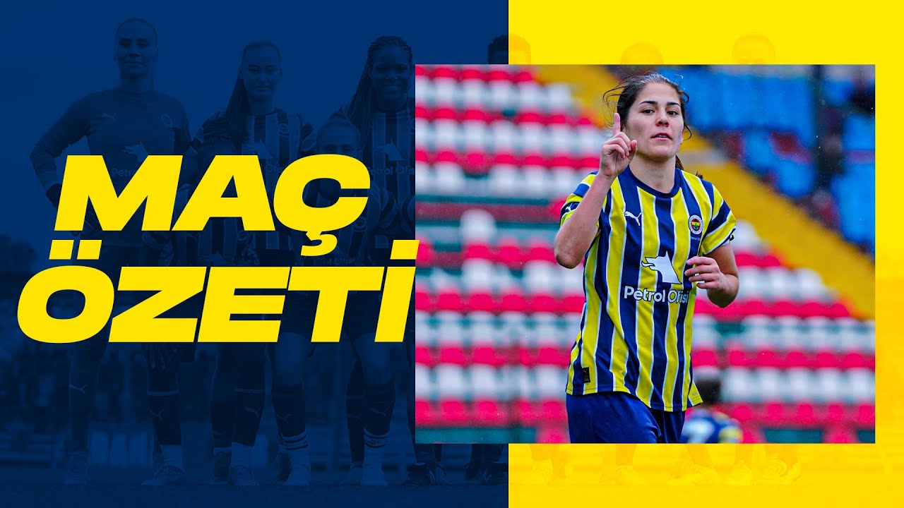 MAÇ ÖZETİ: Fenerbahçe Petrol Ofisi 18-0 Kireçburnu