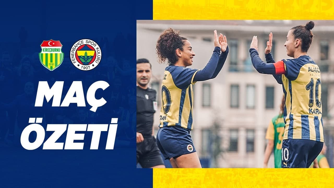 MAÇ ÖZETİ: Kireçburnu 0-10 Fenerbahçe (Kadın Futbol)