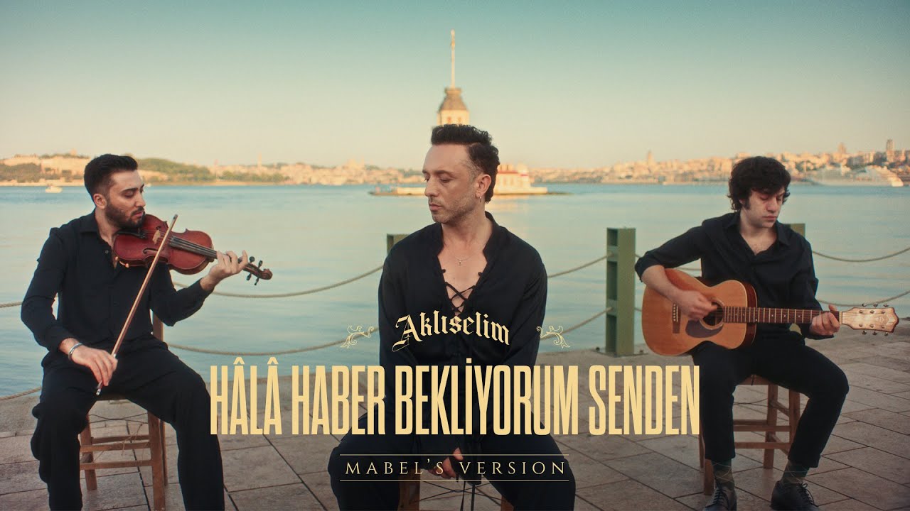 Mabel Matiz - Hâlâ Haber Bekliyorum Senden (Mabel's Version)
