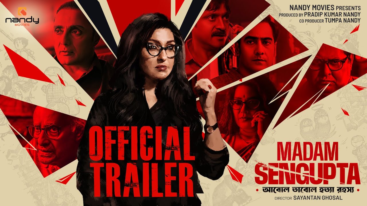 Madam Sengupta | Trailer | Rituparna S | Rahul B | Sayantan Ghosal | Nandy Movies | Releasing July 4