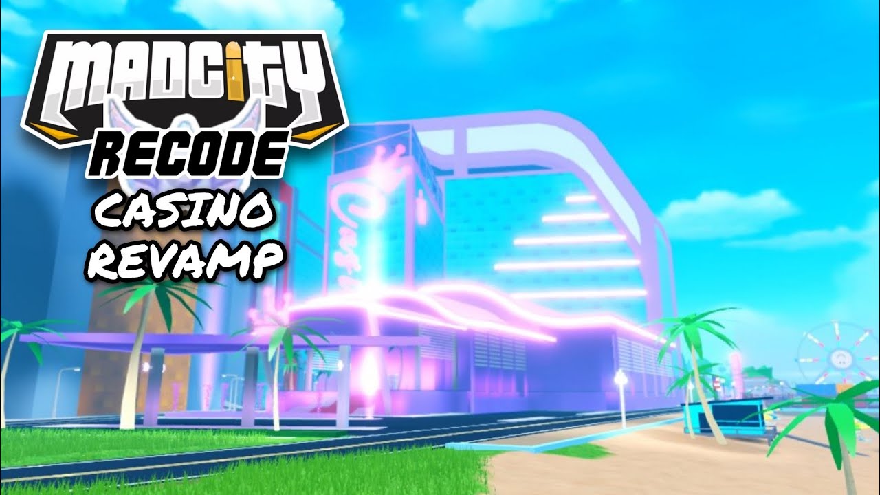 MadCity Casino Revamp | MadCity News