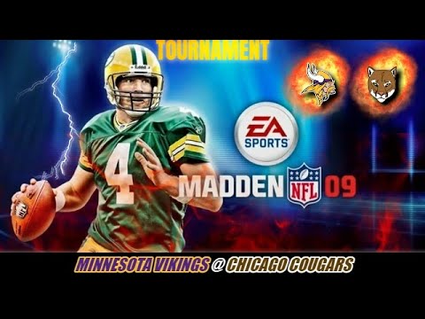 Madden 09 Tourney - Minnesota Vikings @ Chicago Cougars (From Chicago, IL)