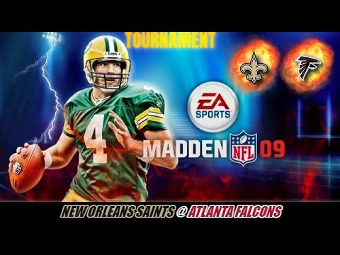 Madden 09 Tourney - New Orleans Saints @ Atlanta Falcons (From Atlanta, GA)
