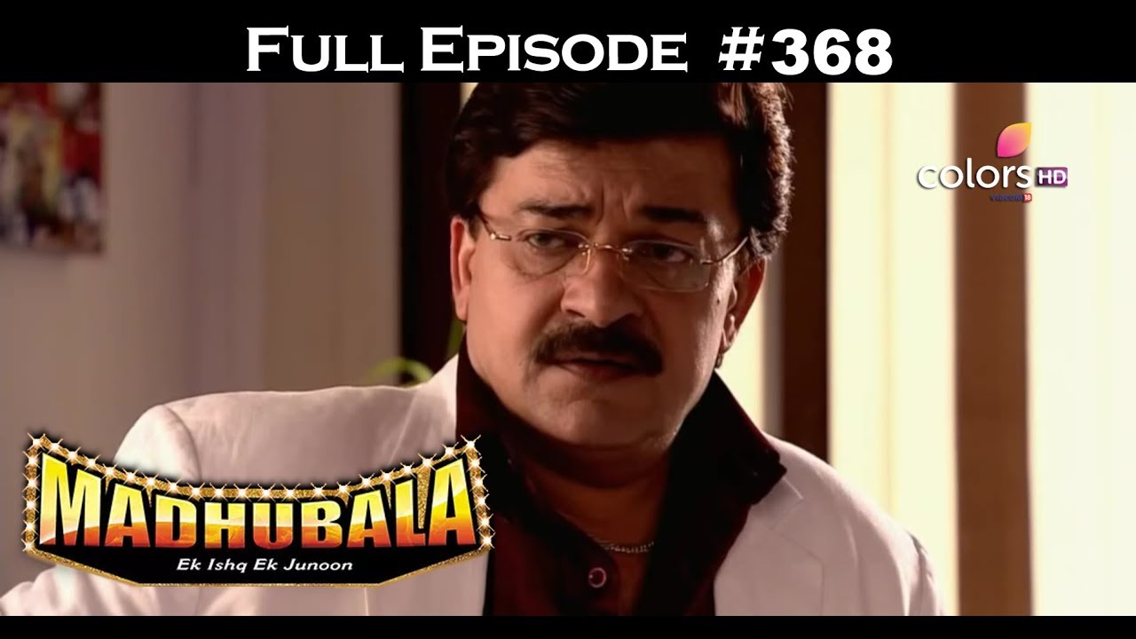Madhubala - Full Episode 368 - With English Subtitles