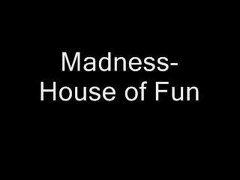 Madness - House of Fun
