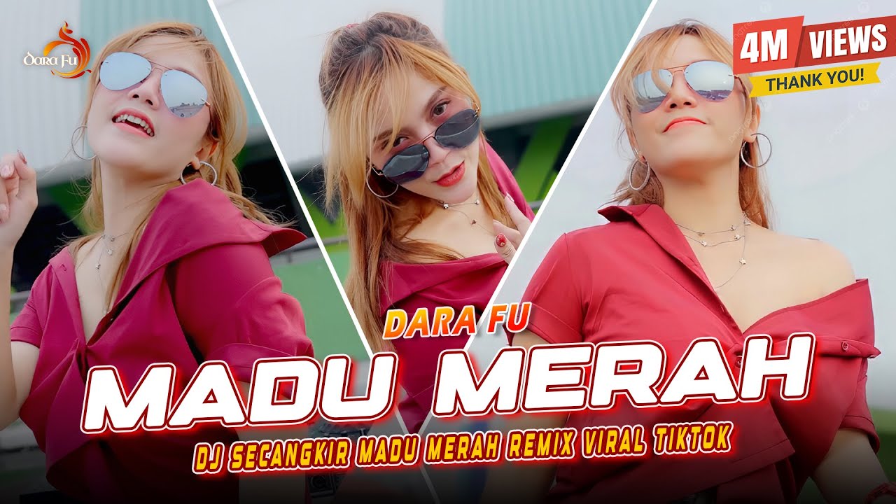 MADU MERAH - Dara Fu | DJ SECANGKIR MADU MERAH REMIX VIRAL TIKTOK (Official Music Video)
