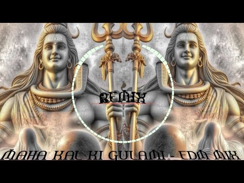MAHA KAL KI GULAMI - EDM DANCE DROP MIX | SHIVRATRI SPECIAL | DJ ANUJ BANDA | DJ ROHIT ROY