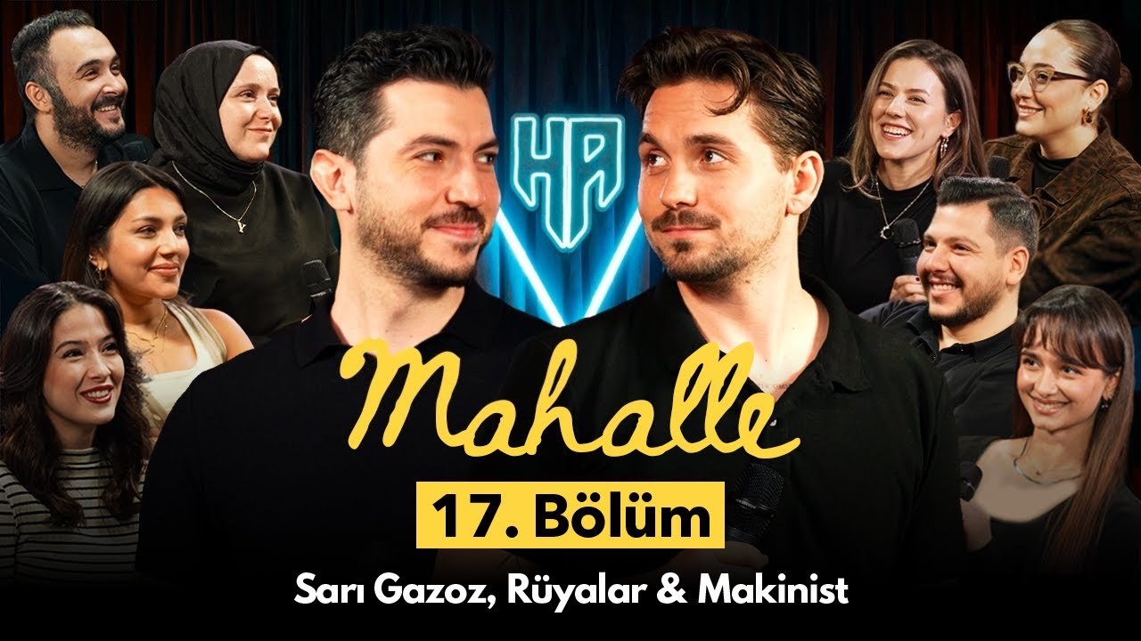 Mahalle 17. Bölüm | Hikayeden Adamlar