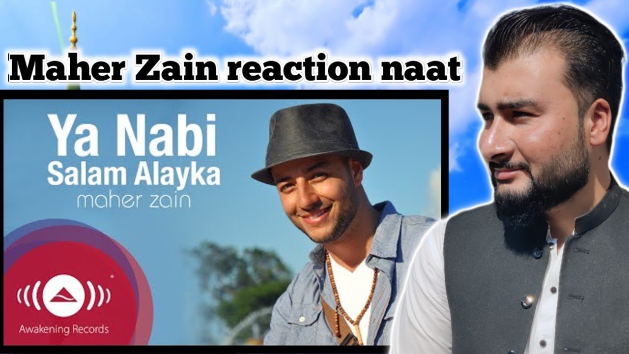 Maher Zain reaction naat ya nabi Salam alayika 2023 😘ya nabi Salam alayika naat 😘 Maher Zain newnaat