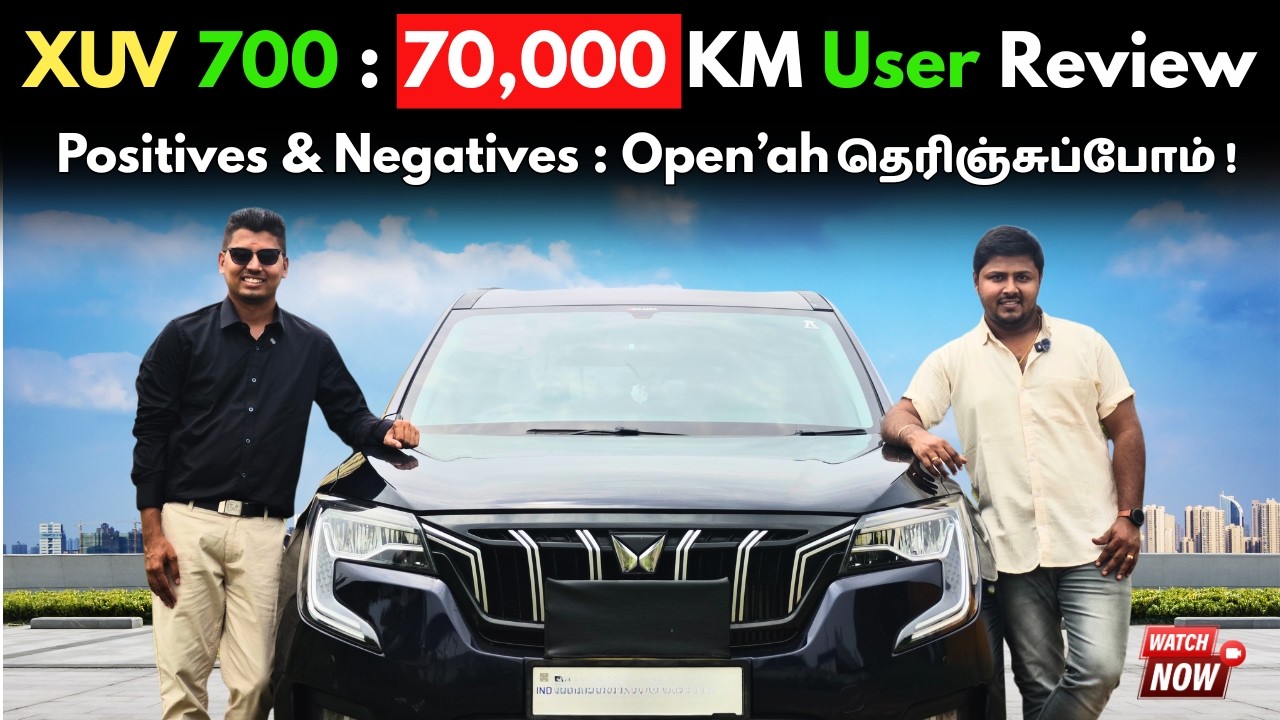 Mahindra XUV700 - 70,000 Km User Review⚡Open'ah Positives & Negatives என்னனு தெரிஞ்சுப்போமா ?