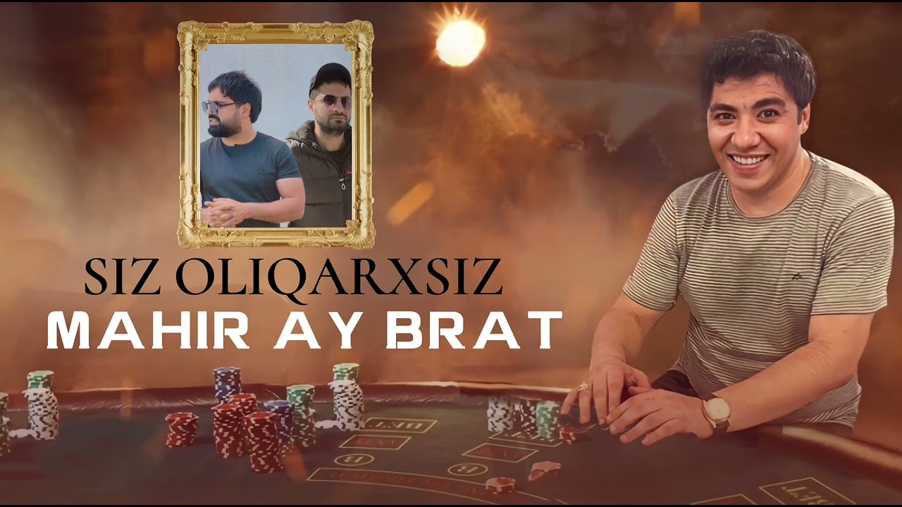 Mahir Ay Brat - Siz Oliqarxsiz (Ugur RV)