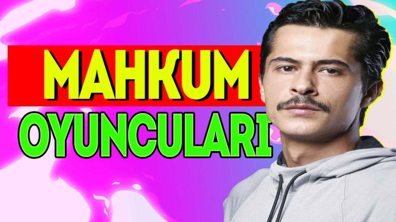 MAHKUM OYUNCULARI ! - MAHKUM DİZİSİ OYUNCU KADROSU