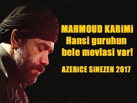 Mahmoud Karimi - Hansi guruhun bele movlasi var! | Azerice Sinezen 2017