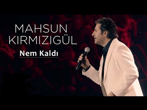 mahsun kirmizigul(nem kaldi)
