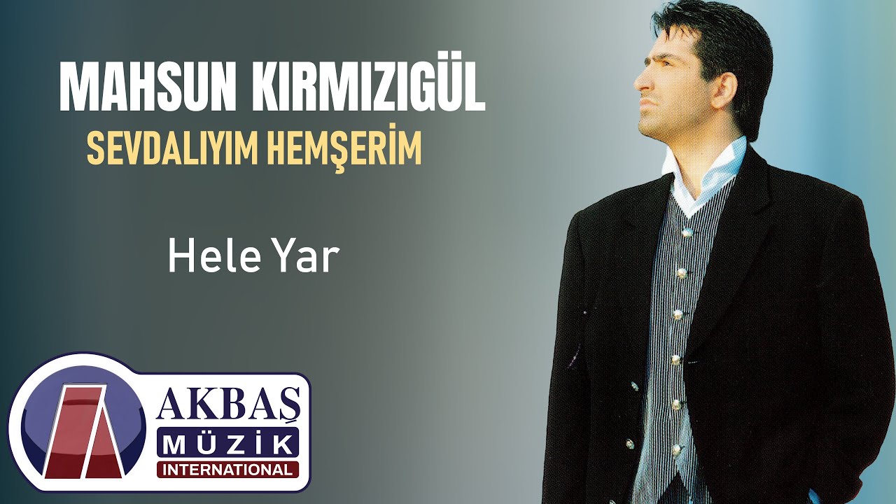 Mahsun Kırmızıgül - Hele Yar