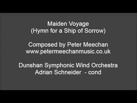 Maiden Voyage (Hymn for a Ship of Sorrow) - Peter Meechan