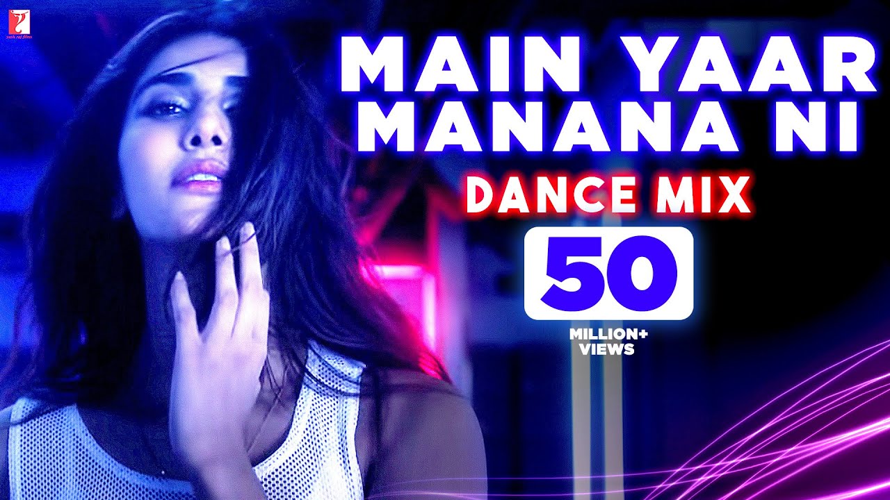Main Yaar Manana Ni Song | Dance Mix Version | Vaani Kapoor | Yashita Sharma, Hitesh Modak | Daag
