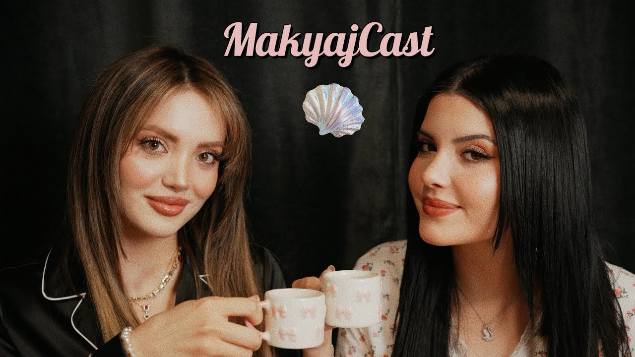 MAKYAJCAST | Elif Nur Yel 🦋