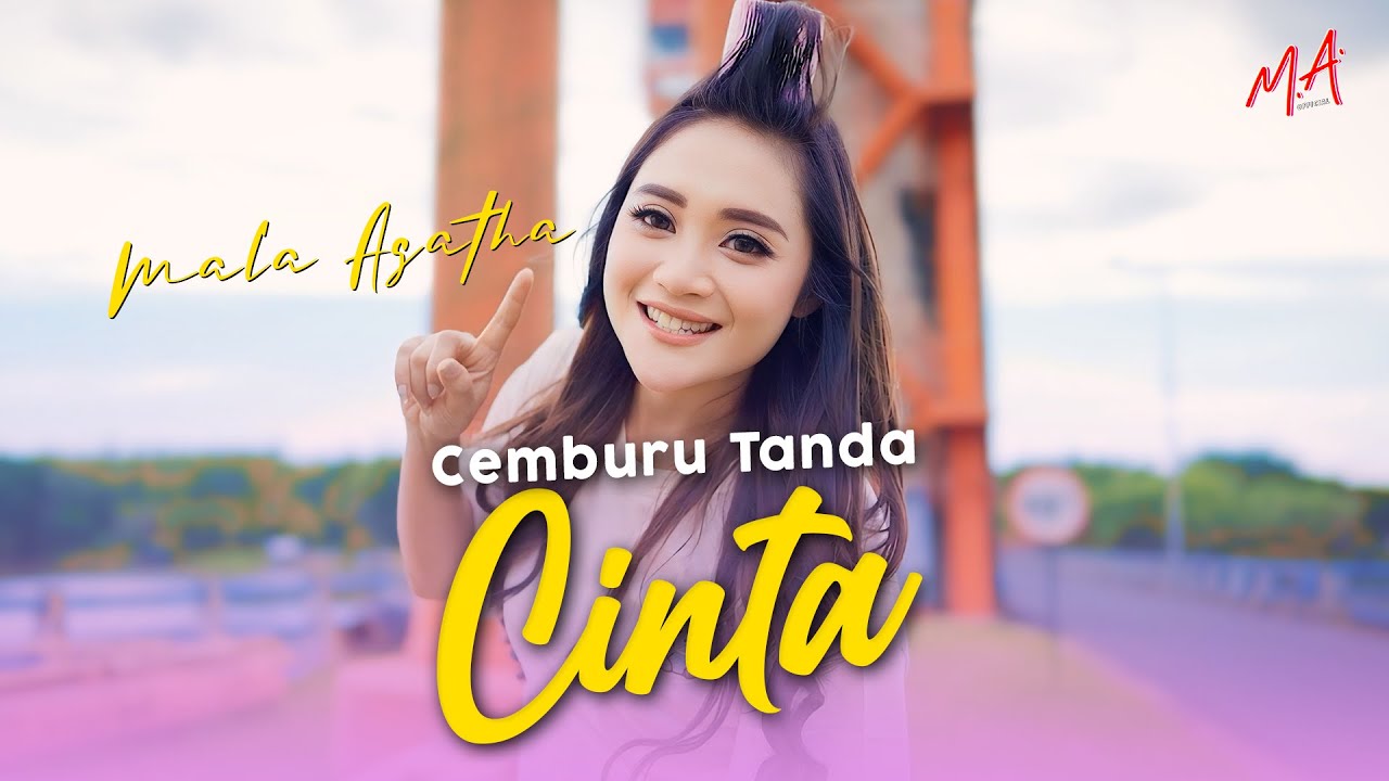 Mala Agatha - Cemburu Tanda Cinta (Official Music Video)