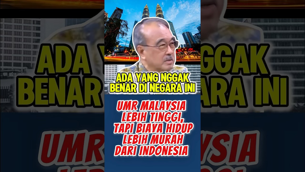 Malaysia UMR Tinggi Biaya Hidup Murah Dibandingkan Indonesia #malaysia #indonesia #ekonomi #presiden