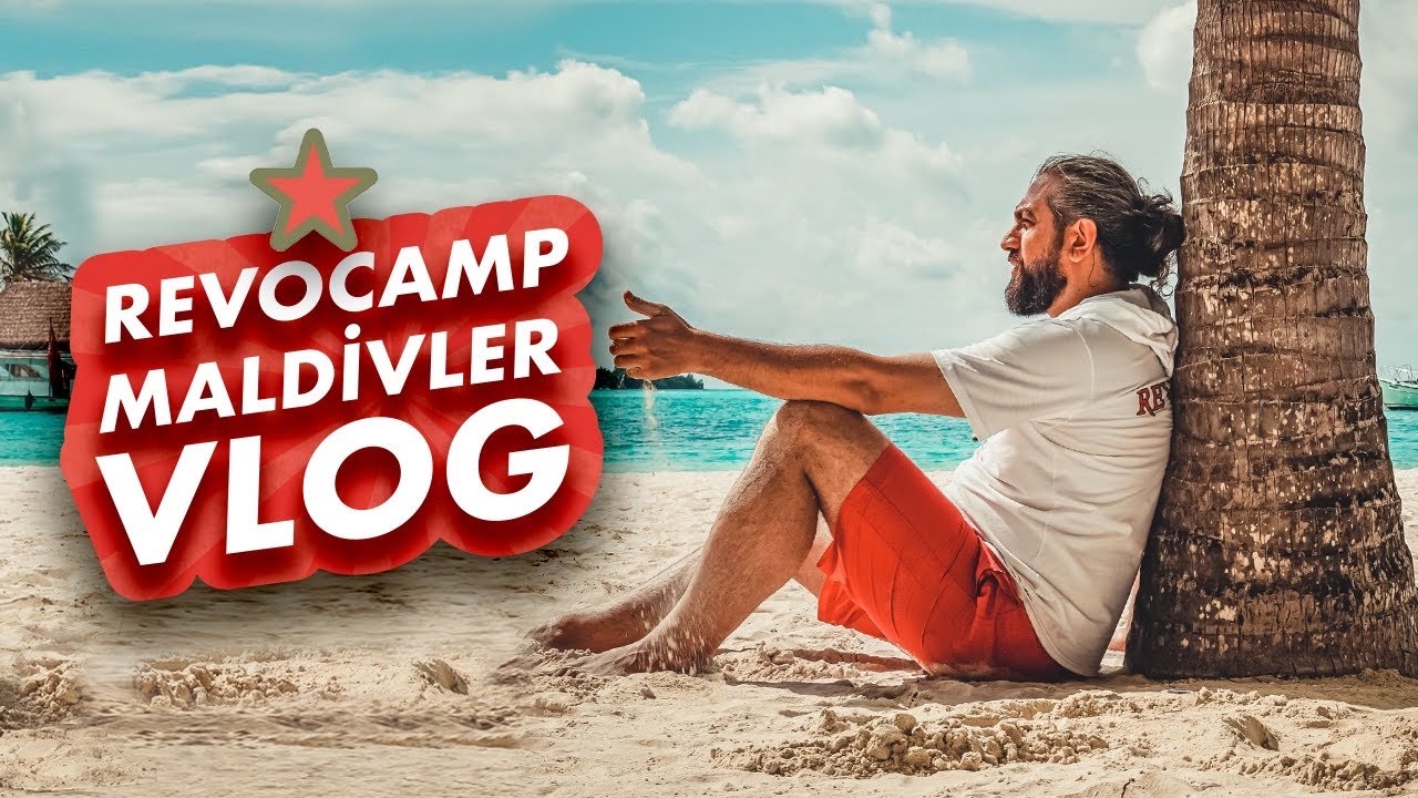 Maldivler Vlog • Revocamp 2021