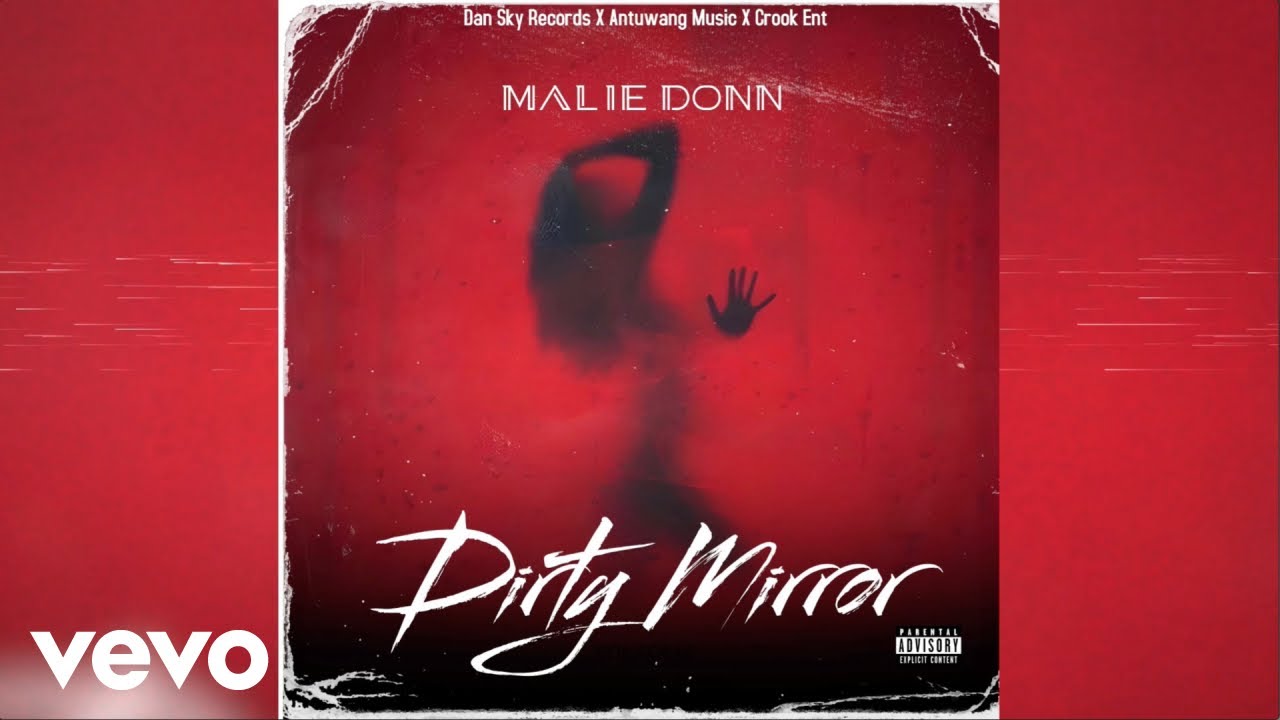 Malie Donn - Dirty Mirror (Rep Rep Rep) Official Audio