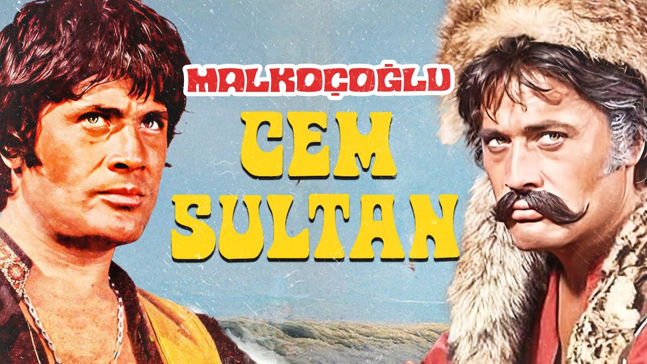 Malkoçoğlu ve Cem Sultan | Tek Parça Full HD - Cüneyt Arkın, Gülnaz Huri, Cihangir Gaffari