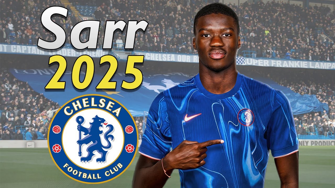Mamadou Sarr 2025 ● Chelsea New Player! 🔵🇫🇷