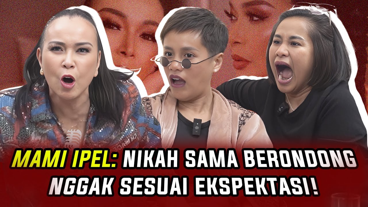 MAMI IPEL: NIKAH SAMA BERONDONG NGGAK SESUAI EKSPEKTASI! | WaOde Sisters Eps 86 Part 2