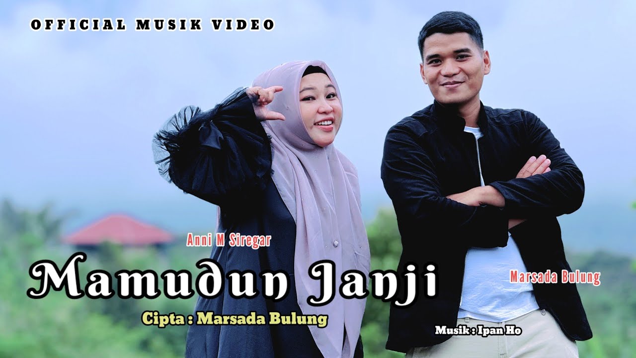 MAMUDUN JANJI - Anni M Siregar & Marsada Bulung Lagu Tapsel Terbaru 2025