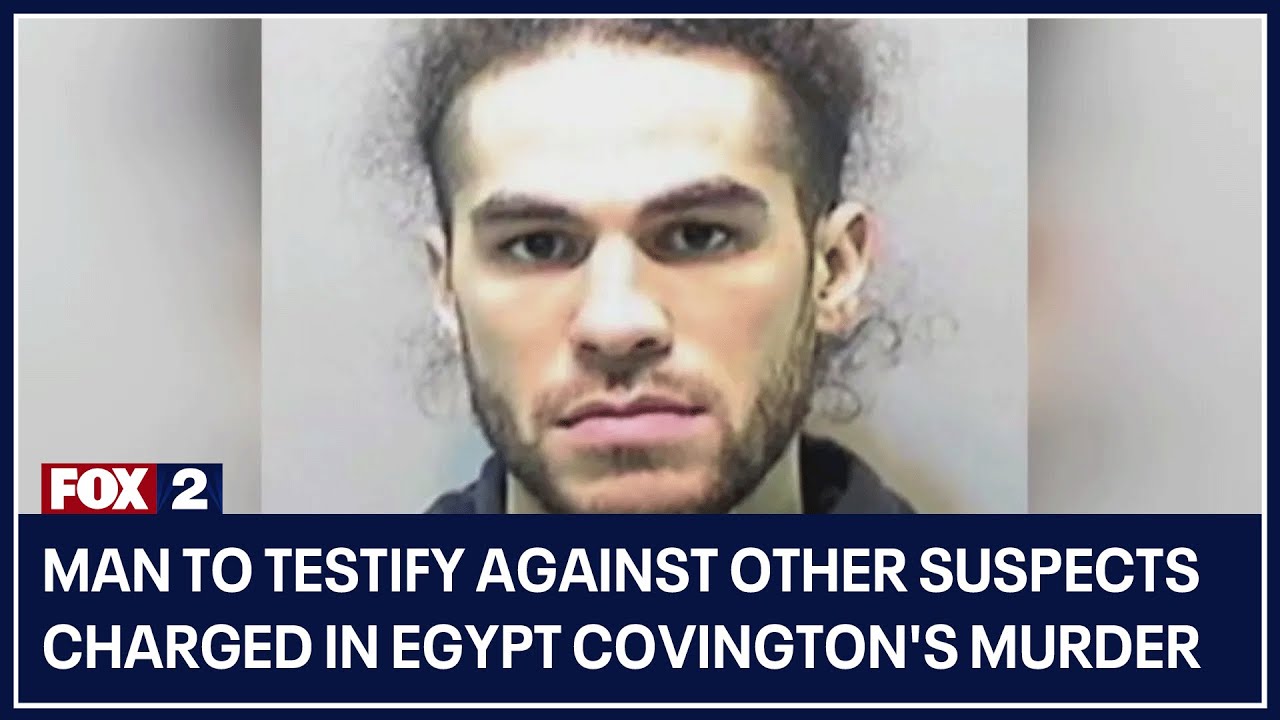 Man to testify against other suspects charged in Egypt Covington's murder