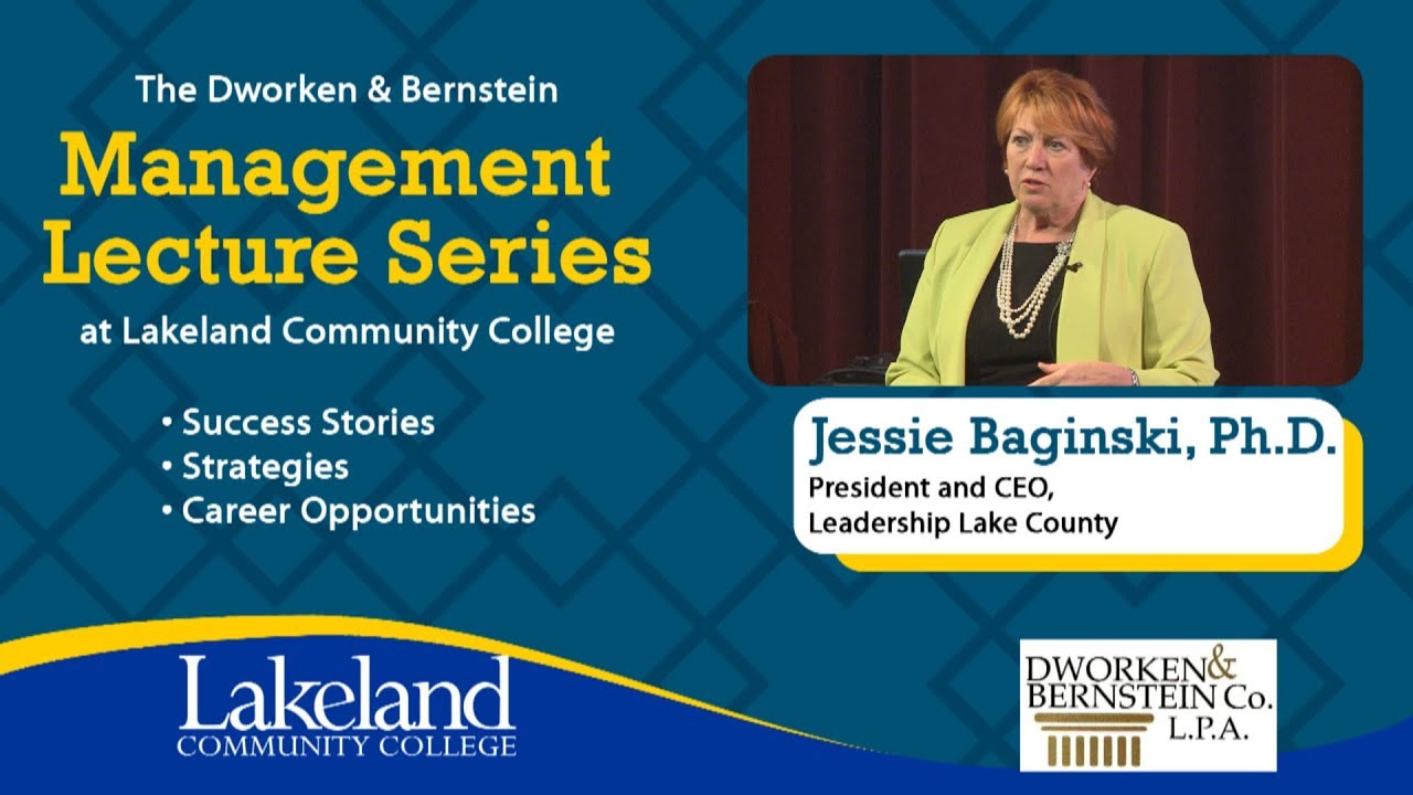 Management Lecture Series - Jessie Baginski, President and CEO, Leadership Lake County
