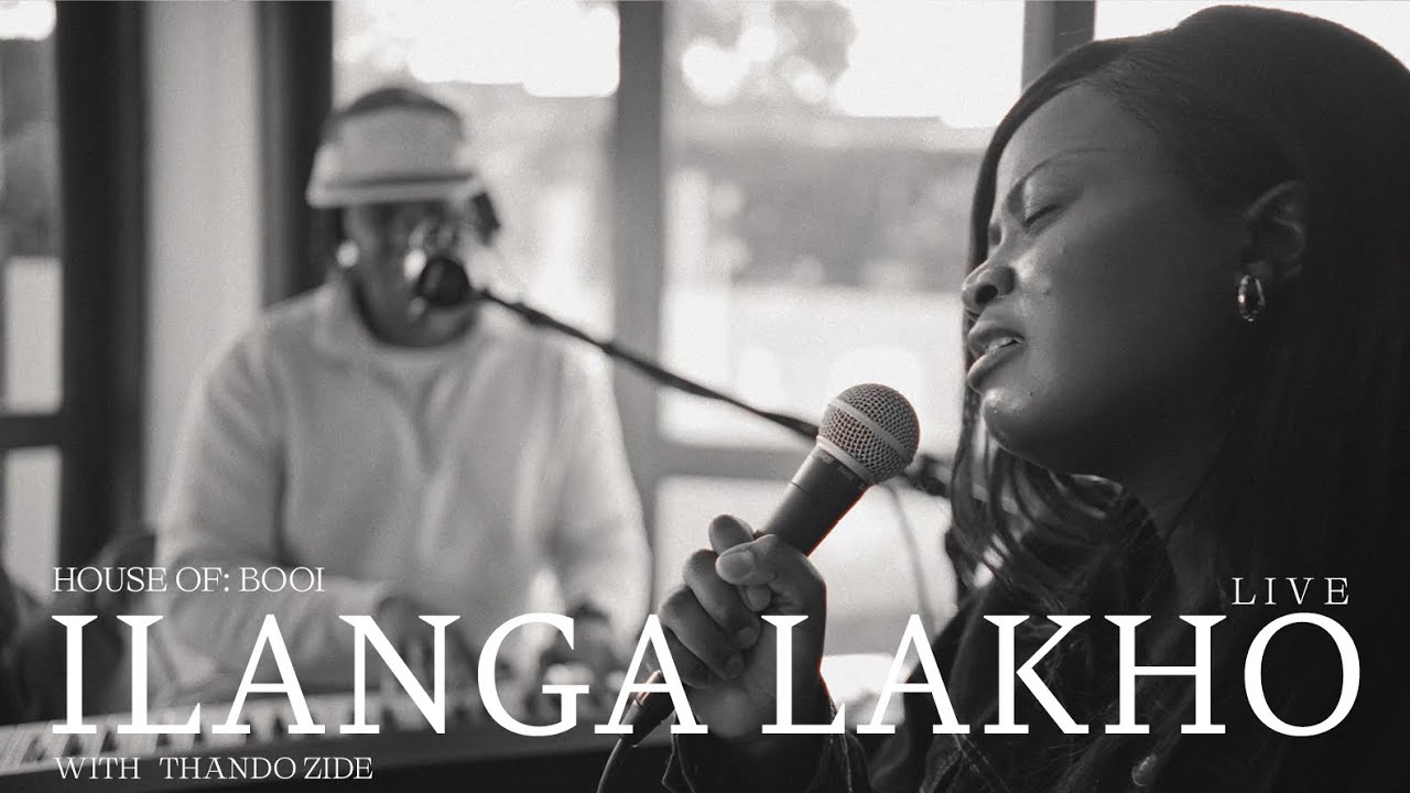Manana & Thando Zide - iLanga Lakho  [Live from the House Of: Booi]