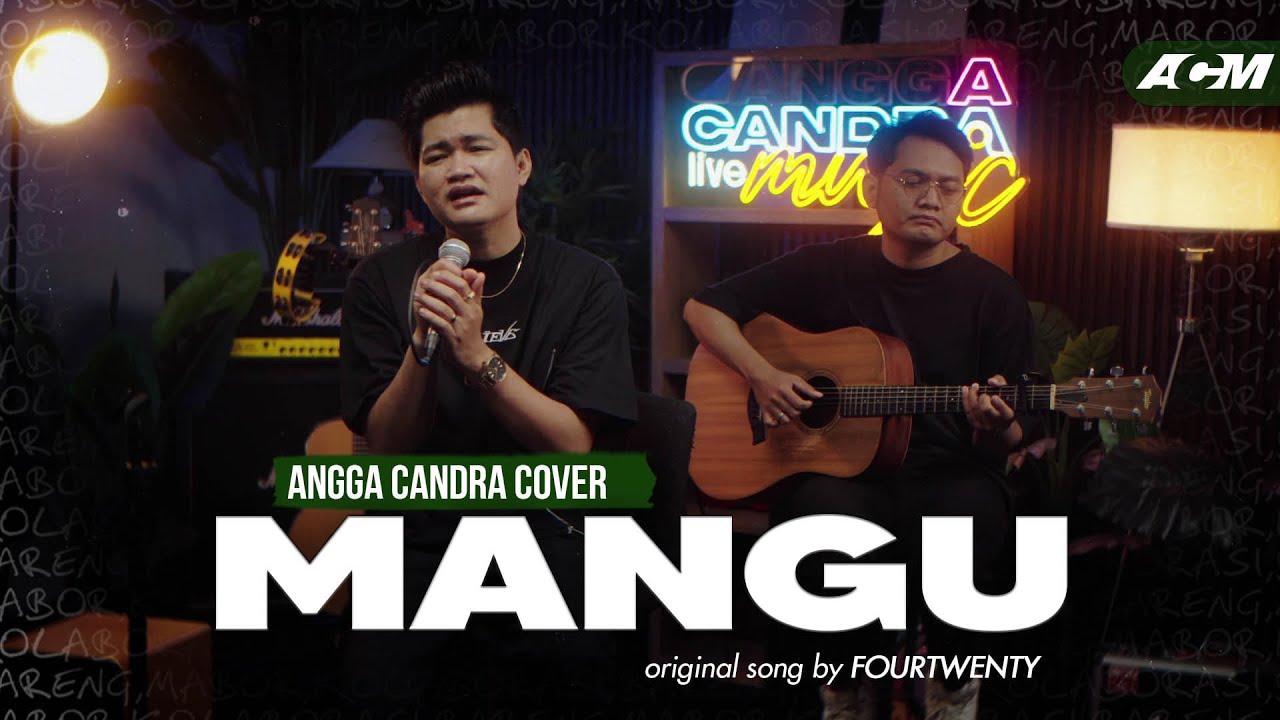 Mangu - Fourtwnty | Cover by Angga Candra
