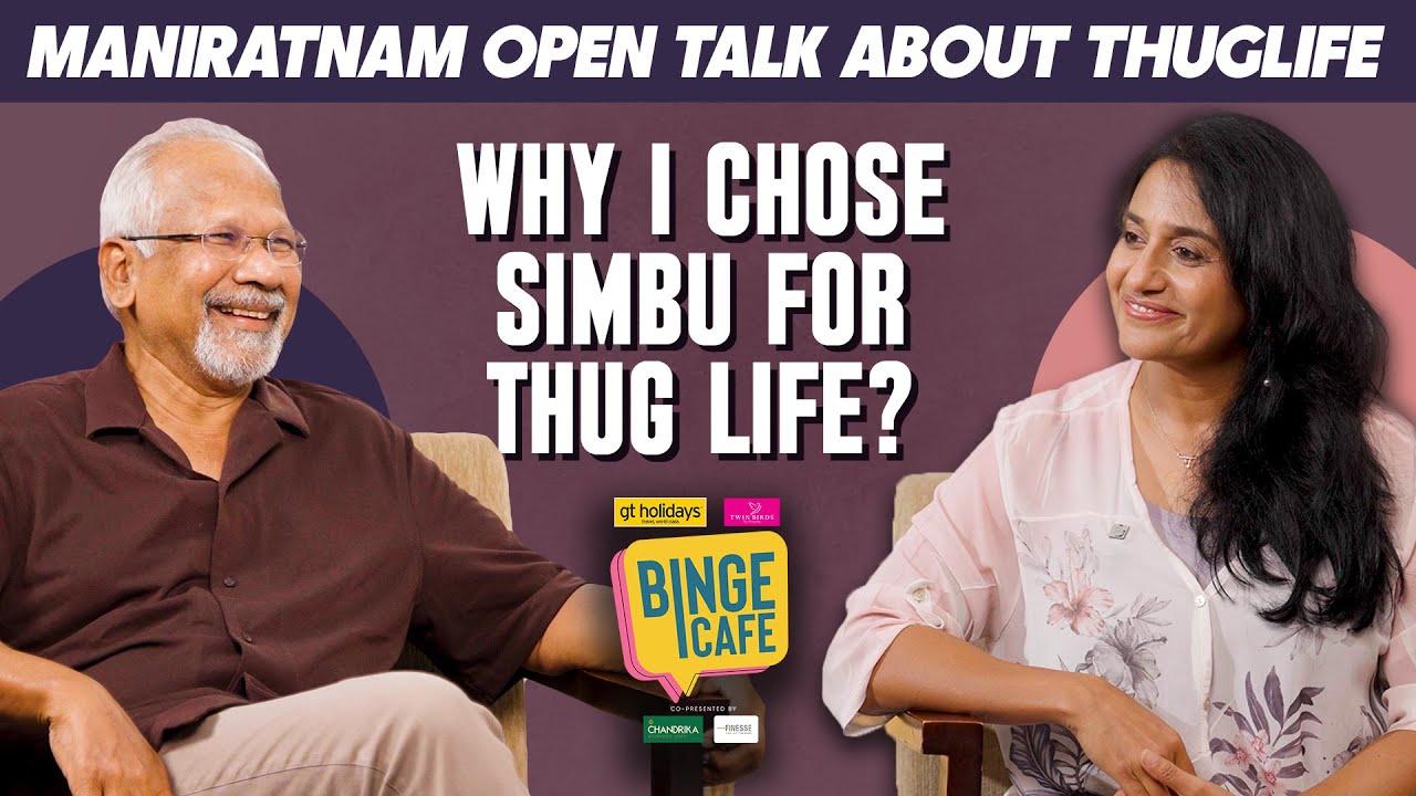 Mani Ratnam Open Talk About #thuglife | Why I Chose Simbu | Binge Cafe | Anu Hasan | JFW Binge
