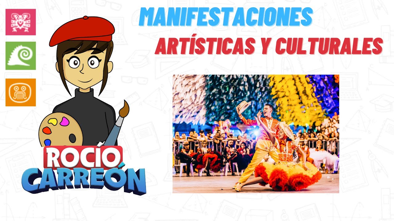 MANIFESTACIONES ARTÍSTICAS Y CULTURALES - ¿QUÉ SON?, EJEMPLOS Y EJERCICIOS.