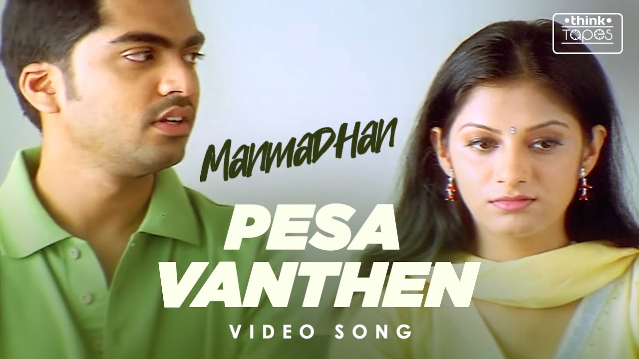 Manmadhan | Pesa Vanthen Video Song | Silambarasan, Jyotika | Yuvan Shankar Raja #ThinkTapes #STR